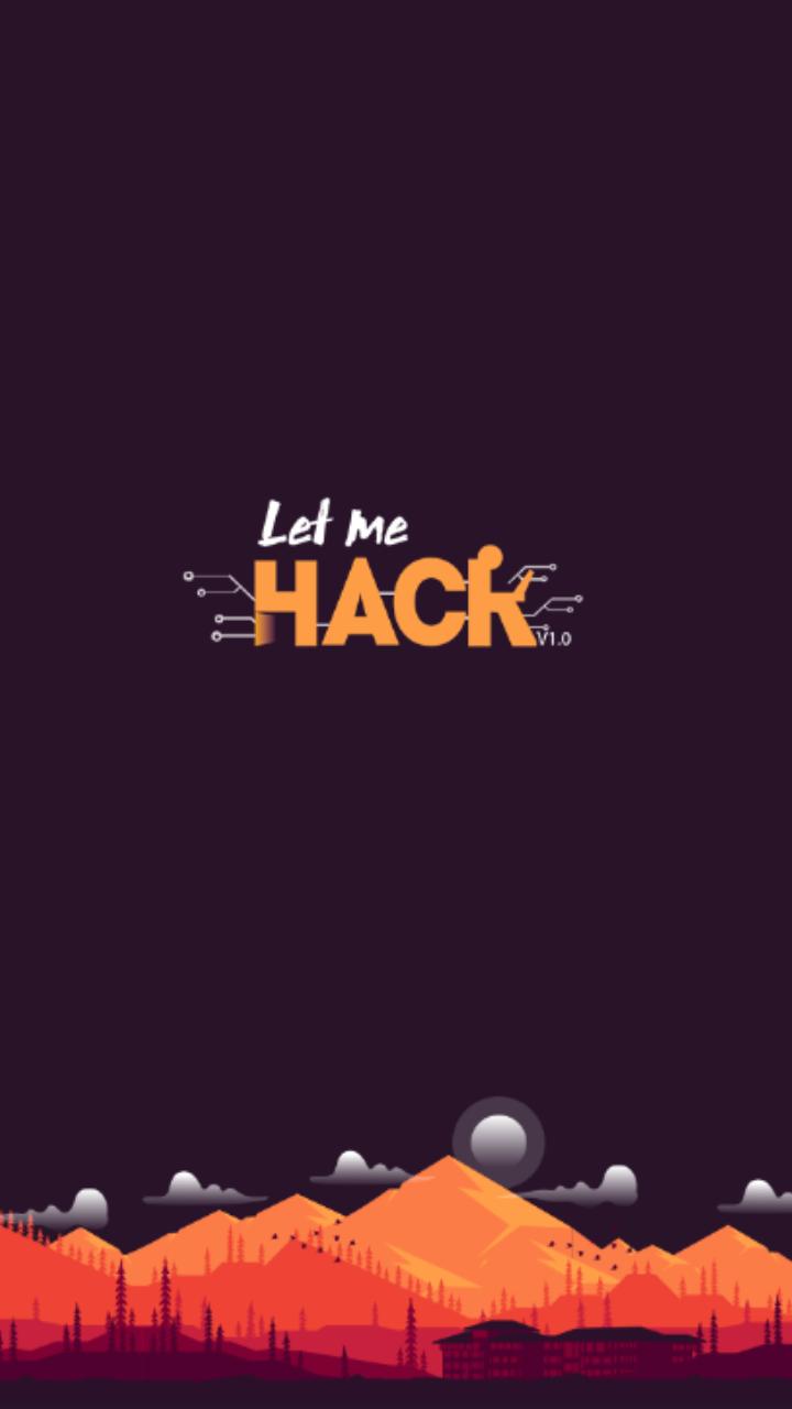 Let Me Hack