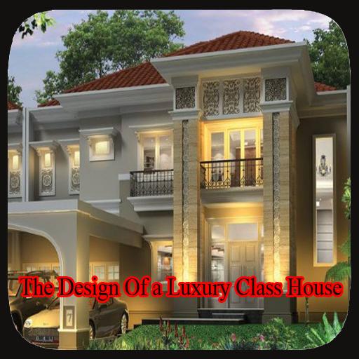 The Design Of a Luxury Class House