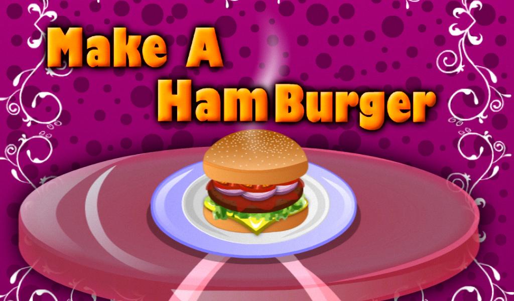 Make a HamBurger 2