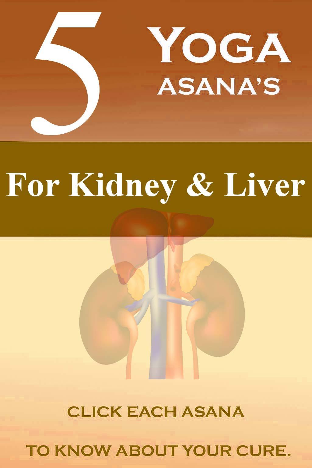 5 Yoga Poses Kidney & Liver