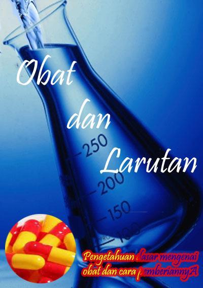 Obat dan Larutan