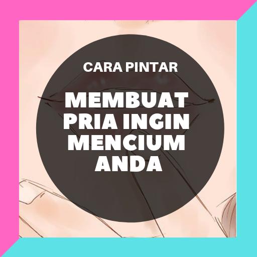 Cara Membuat Pria Ingin Mencium Anda